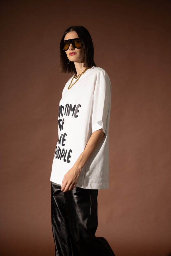 White Oversized T-Shirt No Time for Fake People